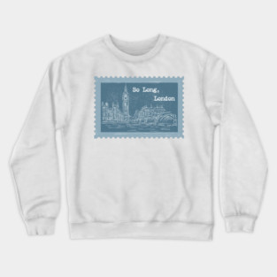So Long, London Crewneck Sweatshirt