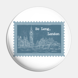 So Long, London Pin