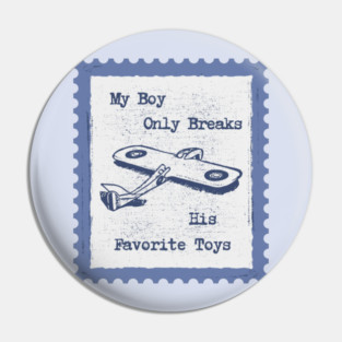 My boy only breaks his favorite toys Pin