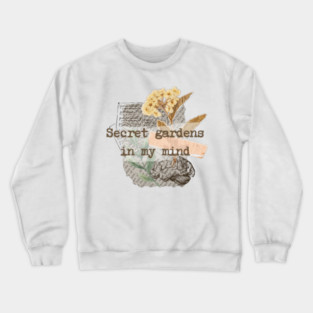 Secret gardens in my mind Crewneck Sweatshirt