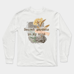 Secret gardens in my mind Long Sleeve T-Shirt