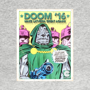 Doom '16 - Make Latveria Great Again! T-Shirt