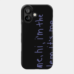 It’s me, hi, I’m the problem, it’s me Very Peri Text Typography Phone Case