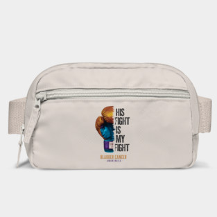 His Fight is my Fight Bladder Cancer Awareness | Motivational quotes Bag