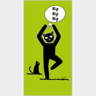 Nip, Nip, Nip Posters and Art