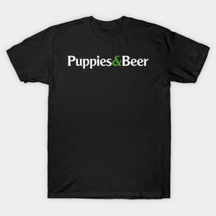 Puppies & Beer T-Shirt