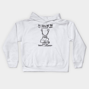 Hi How Are you - Daniel Johnston Kids Hoodie