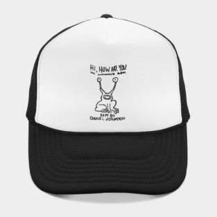 Hi How Are you - Daniel Johnston Hat