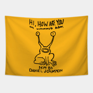 Hi How Are you - Daniel Johnston Tapestry
