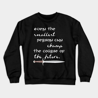 Even the Smallest Person Crewneck Sweatshirt