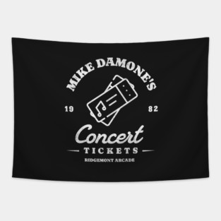 Mike Damone's Concert Tickets - Rigdemont Arcade 1982 Tapestry