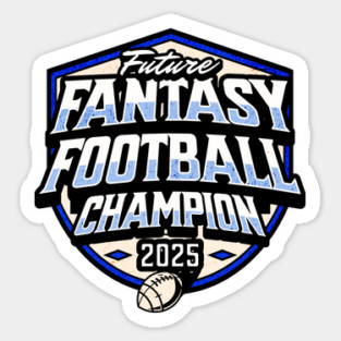 Future Fantasy Football Champion 2025 Sticker