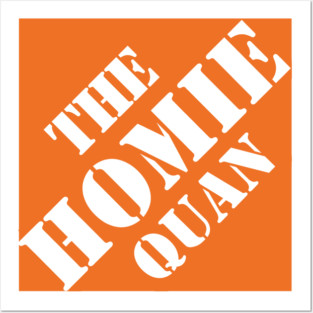 The Homie Quan Posters and Art