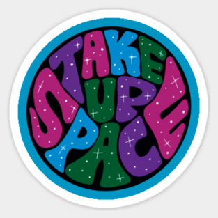 Take Up Space Body Positive - Softcore Sticker