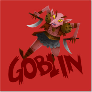 Goblin! Posters and Art