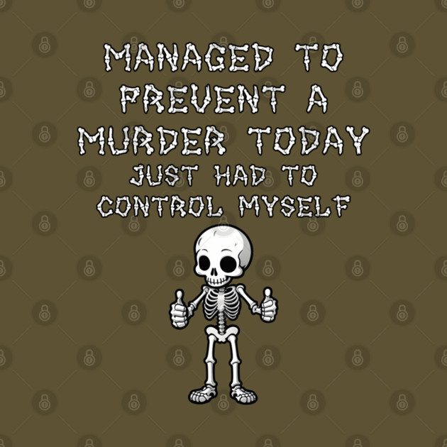 Prevented a Murder Today by Grave Digs