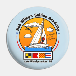 Bob Wiley's Sailing Academy Pin