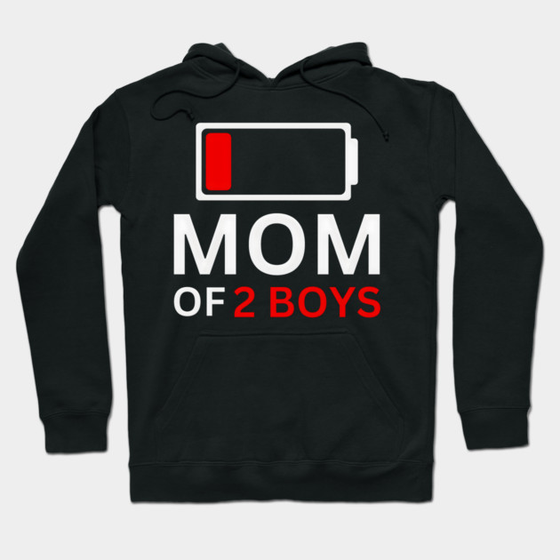 MOM OF 2 BOYS Hoodie by MakerMind8.2