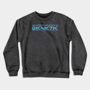 The Secret Rebel Base Is On Pacara Crewneck Sweatshirt