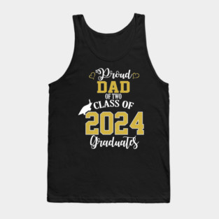 proud dad of two class of 2024 graduates Tank Top