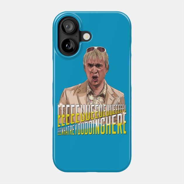 SNL: EEEUUEEwhatareyoudoinghere Phone Case by 51Deesigns