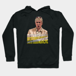 SNL: EEEUUEEwhatareyoudoinghere Hoodie