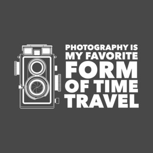 Photography is Time Travel 2.0 T-Shirt