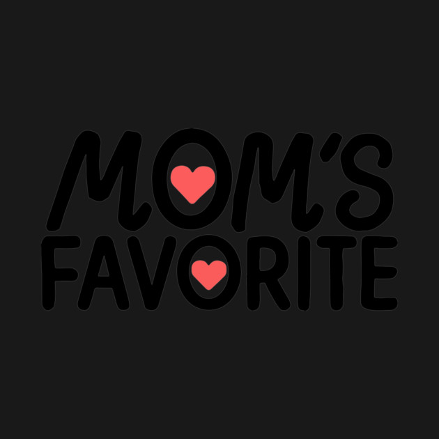 Moms Favorite by CreativeSage