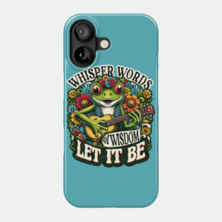 wisper words of wisdom let it be Phone Case