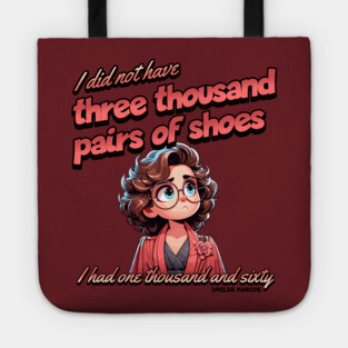 Three Thousand Shoes, Funny Quote Tote
