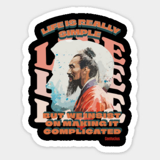 Life is Really Simple, Motivational Quote Sticker