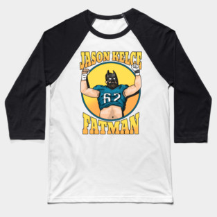 Jason "FATMAN" Kelce Baseball T-Shirt