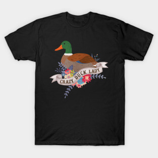 Crazy Duck Lady T-Shirt