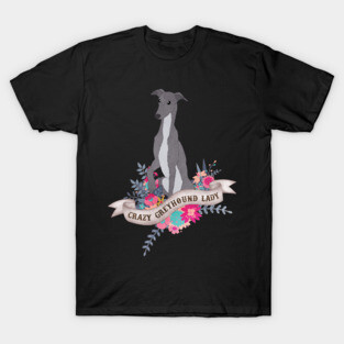 Crazy Greyhound Lady T-Shirt