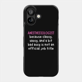 Anesthesiologists Phone Case