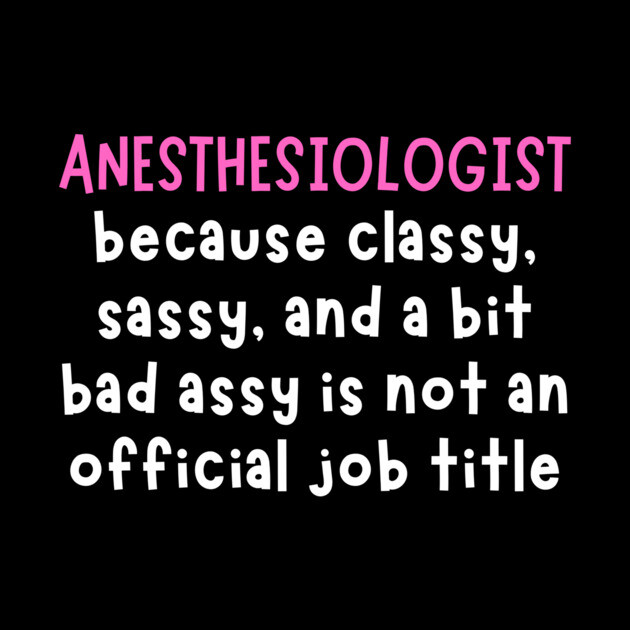 Anesthesiologists by The WYLD Tribe