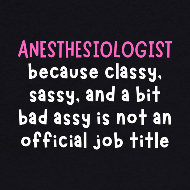 Anesthesiologists by The WYLD Tribe