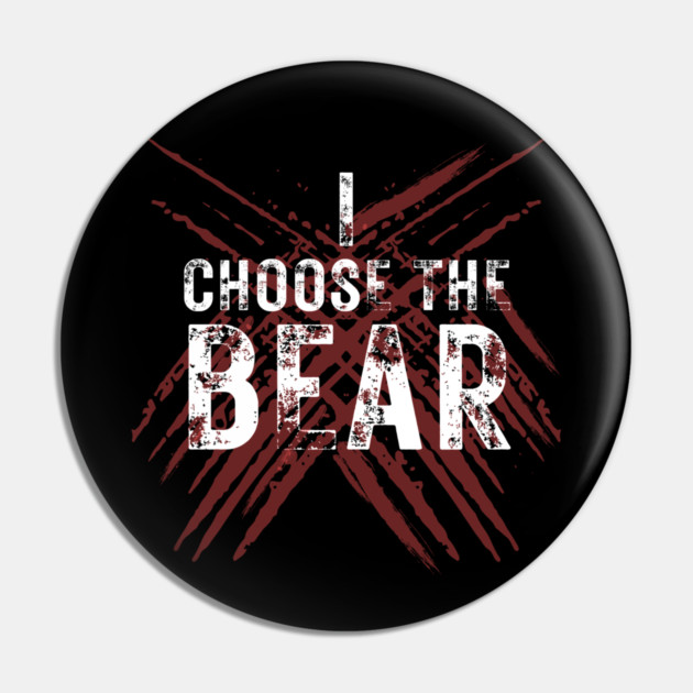 I Choose The Bear Pin by The WYLD Tribe