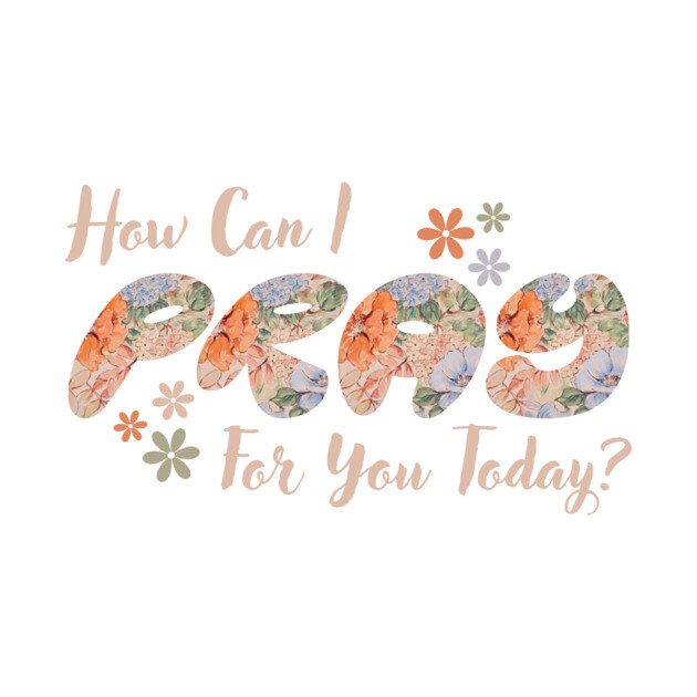 How Can I Pray For You by The WYLD Tribe