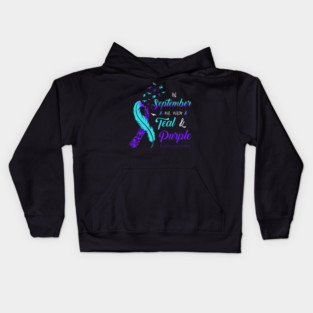 In September We Wear Teal And Purple Suicide Prevention Awareness Kids Hoodie
