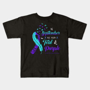 In September We Wear Teal And Purple Suicide Prevention Awareness Kids T-Shirt
