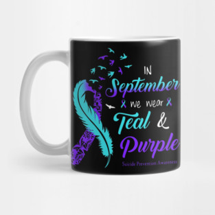 In September We Wear Teal And Purple Suicide Prevention Awareness Mug
