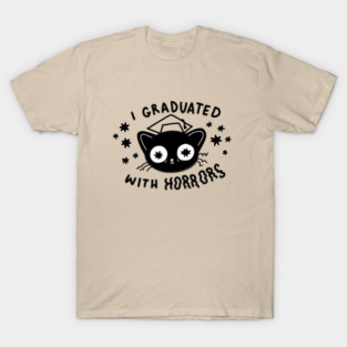 I graduated With Horrors T-Shirt
