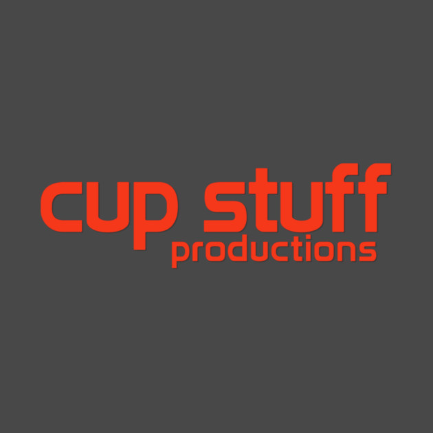 Cup Stuff Productions by CupStuff