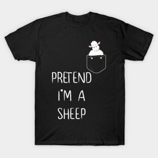Pretend I'm A Sheep Funny Lazy Simple Halloween Costume T-Shirt