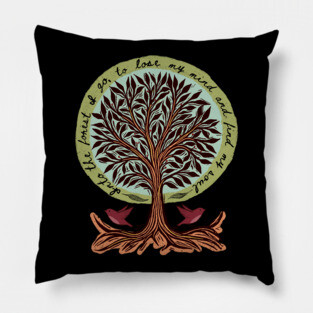 Into The Forest I Go Pillow