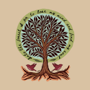 Into The Forest I Go T-Shirt