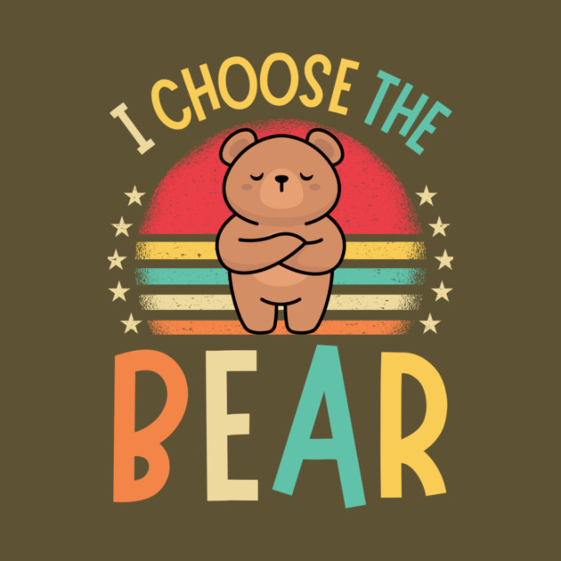 I Choose The Bear by The WYLD Tribe