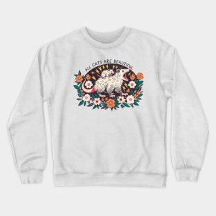 All cats are beautiful Crewneck Sweatshirt