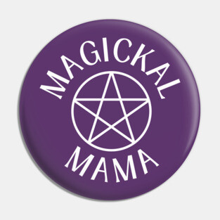 Magickal Mama with Pentacle Cheeky Witch® Pin